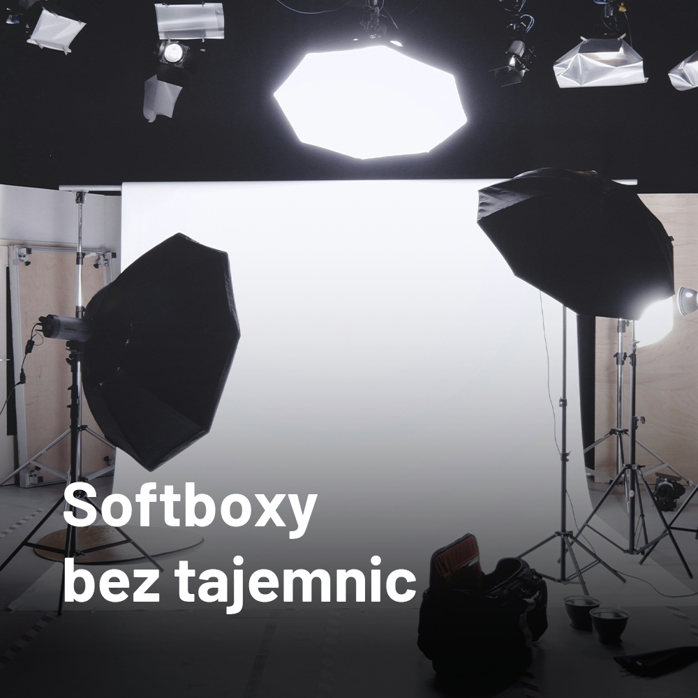 Softboxy bez tajemnic – czym się różnią i który wybrać